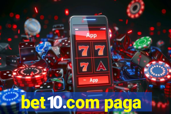 bet10.com paga